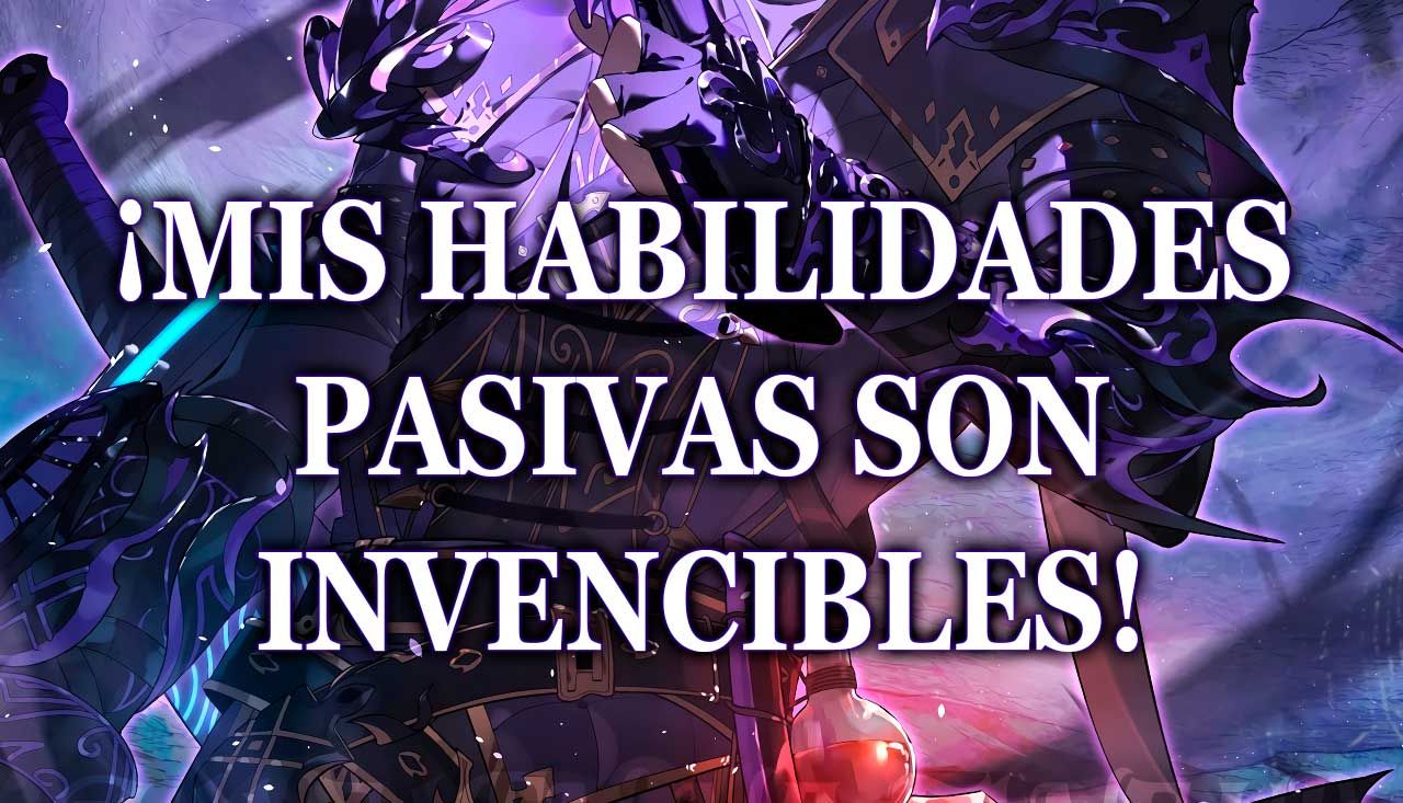 MIS HABILIDADES PASIVAS SON INVENCIBLES Capítulo 0 - Page 2