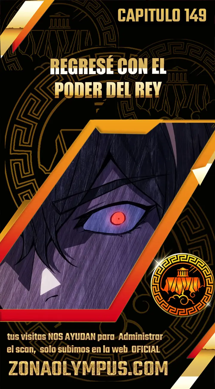 Regresé con el poder del Rey Capítulo 149 - Page 1