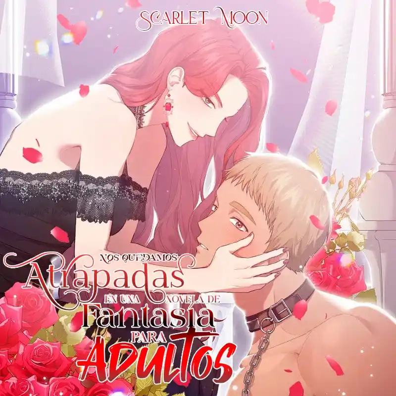 Nos Quedamos Atrapadas Dentro De Una Novela De Fantasía Para Adultos Capítulo 12 - Page 1